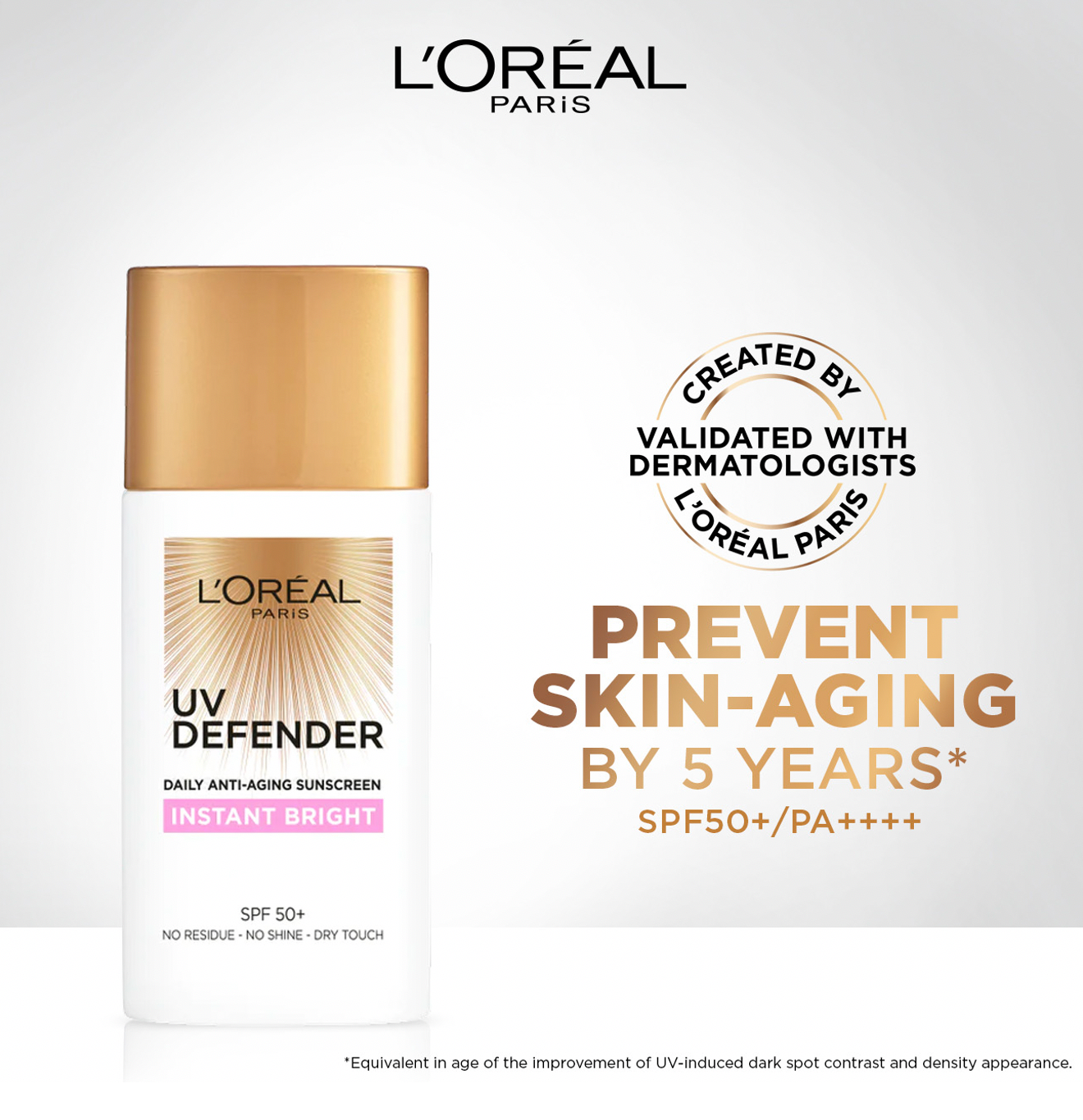 L'Oreal Paris UV Defender Sunscreen SPF50+/PA++++  -Instant Bright  50ml